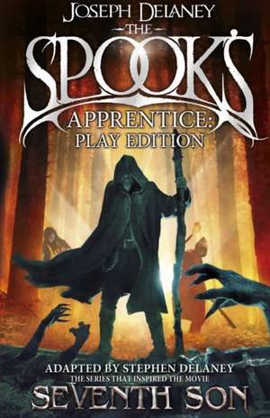 The Spook's Apprentice - Play Edition de Joseph Delaney