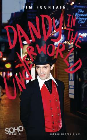 Dandy in the Underworld de Tim Fountain