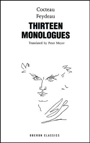 Cocteau & Feydeau: Thirteen Monologues de Jean Cocteau