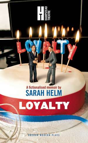 Loyalty de Sarah Helm