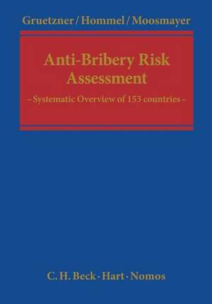 Anti-Bribery Risk Assessment: A Handbook de Thomas Gruetzner