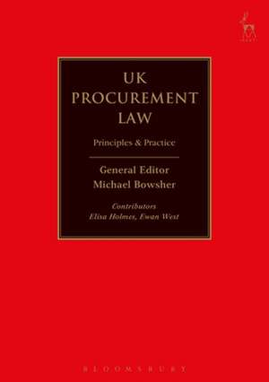 UK Procurement Law: Principles and Practice de Michael Bowsher