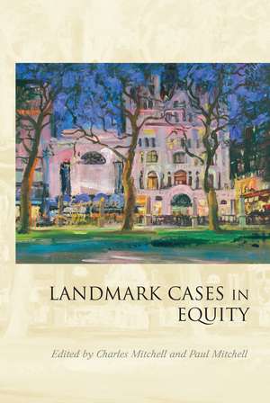 Landmark Cases in Equity de Charles Mitchell