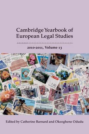 Cambridge Yearbook of European Legal Studies, Vol 13, 2010-2011 de Catherine Barnard