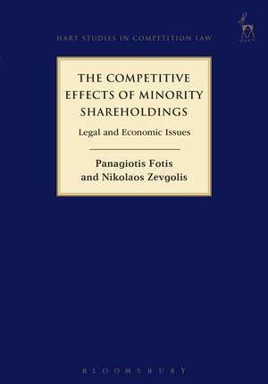 The Competitive Effects of Minority Shareholdings: Legal and Economic Issues de Nikolaos Zevgolis