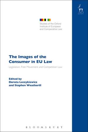 The Images of the Consumer in EU Law: Legislation, Free Movement and Competition Law de Dorota Leczykiewicz