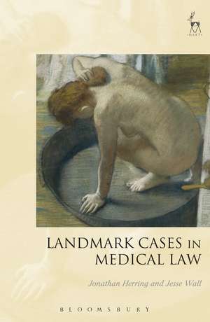 Landmark Cases in Medical Law de Jonathan Herring