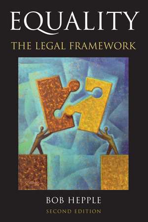 Equality: The Legal Framework de Sir Bob Hepple