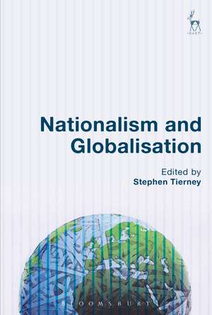 Nationalism and Globalisation de Stephen Tierney