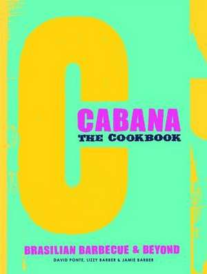 The Cabana Cookbook de David Ponte