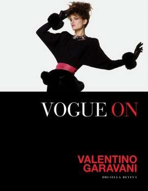 Vogue on Valentino Garavani de Drusilla Beyfus