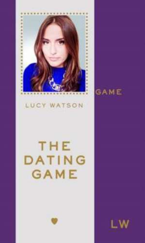 The Dating Game de Lucy Watson