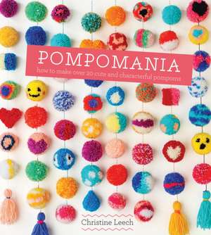 Pompomania de Christine Leech