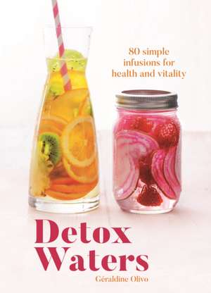 Detox Waters de Geraldine Olivo