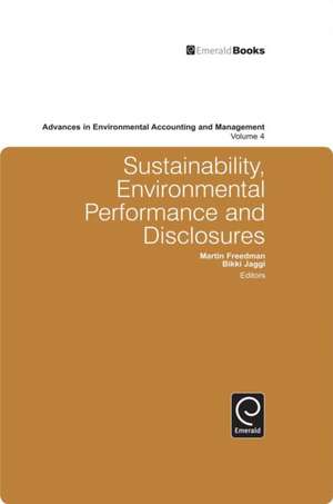 Sustainability, Environmental Performance and Disclosures de Marty Freedman