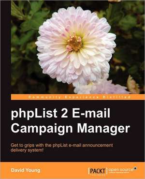 Phplist 2 E-mail Campaign Manager de DAVID YOUNG