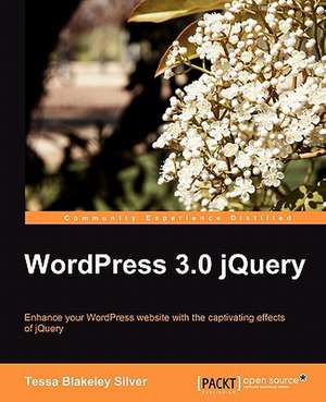 Wordpress 3.0 Jquery de Tessa Blakeley Silver