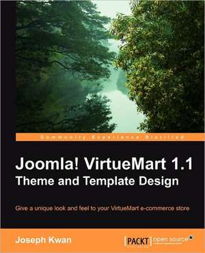 Joomla! Virtuemart 1.1 Theme and Template Design de Joseph Kwan