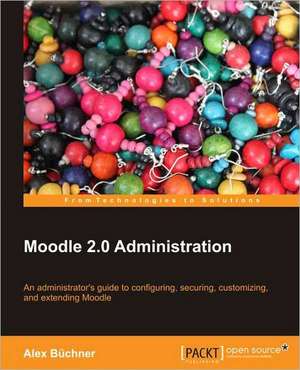 Moodle 2 Administration de Alex Bchner