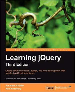 Learning Jquery, Third Edition de Jonathan Chaffer