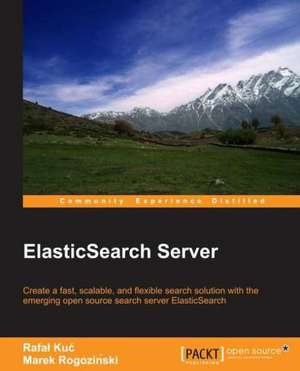 Elasticsearch Server de Rafal Kuc