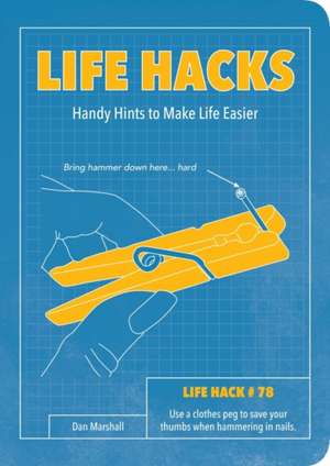 Life Hacks de Dan Marshall