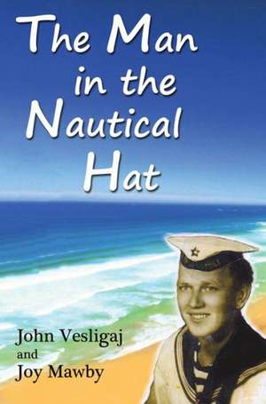 The Man in the Nautical Hat de John Vesligaj