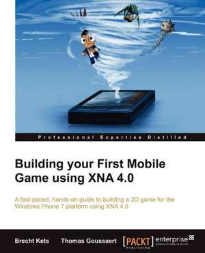 Building Your First Mobile Game Using Xna 4.0 de Brecht Kets