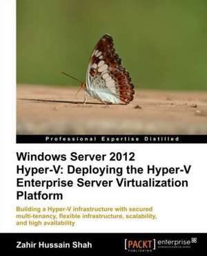 Windows Server 2012 Hyper-V de Zahir Hussain Shah