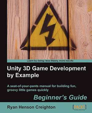 Unity 3D Game Development by Example Beginner's Guide de Ryan Henson Creighton