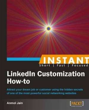 Linkedin Customization How to de Anmol Jain