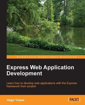 Express Web Application Development de Hage Yaapa