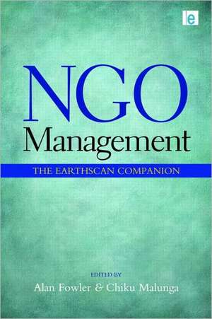 NGO Management: The Earthscan Companion de Alan Fowler