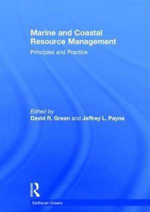 Marine and Coastal Resource Management: Principles and Practice de David R. Green