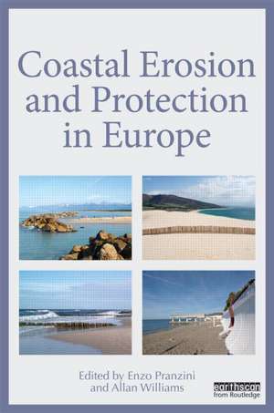 Coastal Erosion and Protection in Europe de Enzo Pranzini