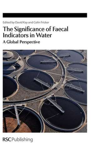 The Significance of Faecal Indicators in Water: A Global Perspective de Royal Society of Chemistry