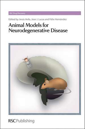 Animal Models for Neurodegenerative Disease: Rsc de Jesus Avila