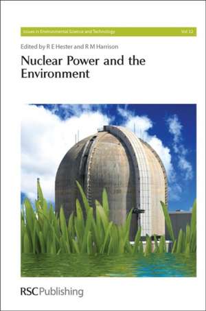 Nuclear Power and the Environment de R. E. Hester