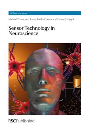 Sensor Technology in Neuroscience de Michael Thompson