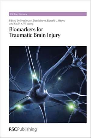 Biomarkers for Traumatic Brain Injury: Rsc de Svetlana Dambinova