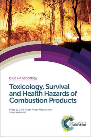 Toxicology, Survival and Health Hazards of Combustion Products de Tim Marrs