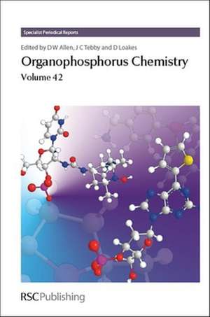 Organophosphorus Chemistry, Volume 42 de D. W. Allen