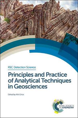 Principles and Practice of Analytical Techniques in Geosciences de Damien Arrigan