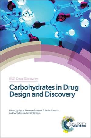 Carbohydrates in Drug Design and Discovery de Ana Martinez