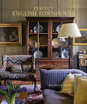 Perfect English Townhouse de Ros Byam Shaw