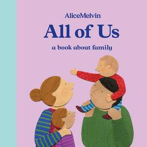 All of Us de Alice Melvin