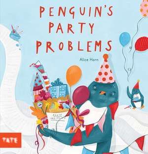 Penguin's Party Problems de Alice Horn