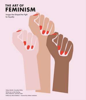 The Art of Feminism (Revised Edition) de Helena Reckitt