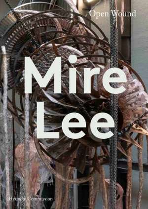 Mire Lee: Open Wound (Hyundai Commission) de Alvin Li