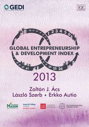 Global Entrepreneurship and Development Index 2013 de Zoltán J. Ács